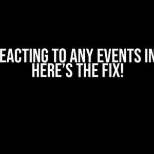 Not Reacting to Any Events in Cog? Here’s the Fix!